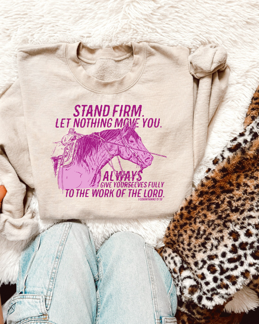 Stand firm sweatshirt