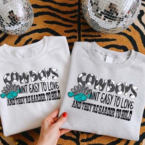 Cowboys ain’t easy to love sublimation T-shirt