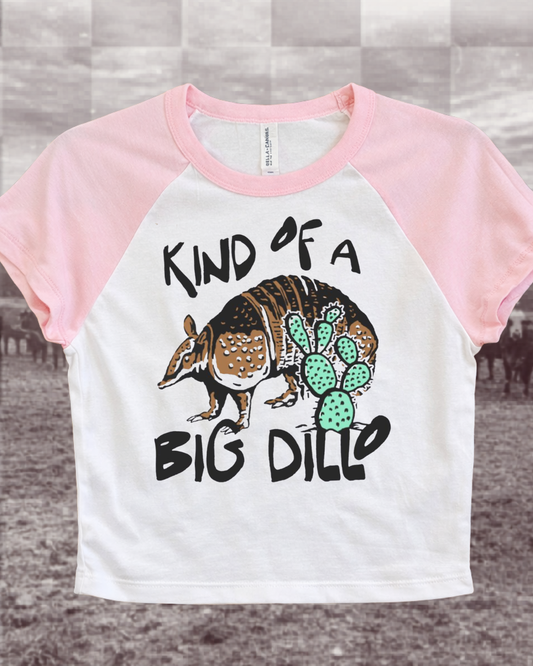 Big dillo Baby Tee