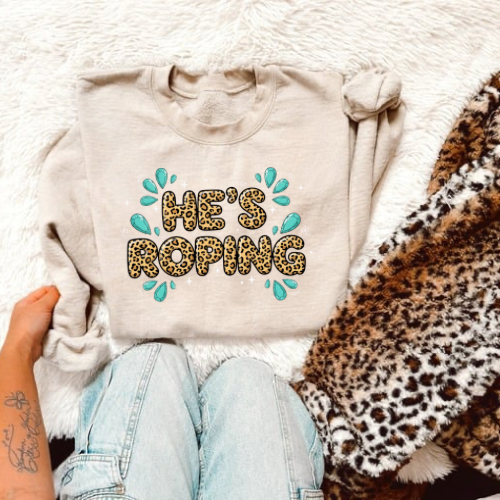 He’s roping - cheetah  print sweatshirt