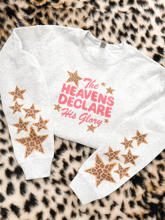The heavens declare his glory sweatshirt