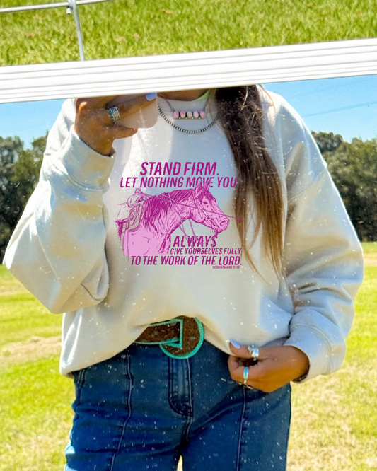 Stand firm sweatshirt